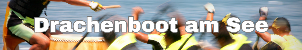 Drachenboot fahren am Untreusee